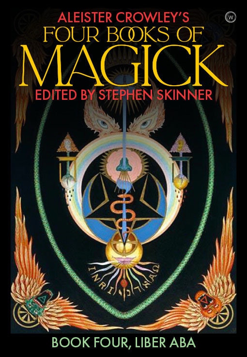 Front cover_Aleister Crowley's Four Books Of Magick