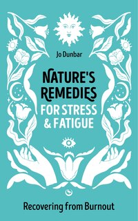 Front cover_Nature's Remedies for Stress and Fatigue