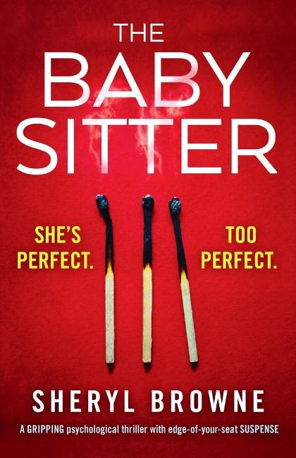 The Babysitter: A gripping psychological thriller with edge of your seat suspense