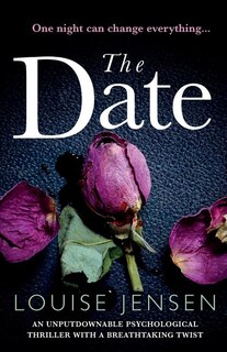 The Date: An unputdownable psychological thriller with a breathtaking twist