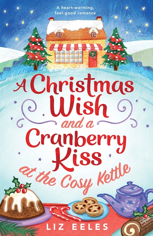 Front cover_A Christmas Wish and a Cranberry Kiss at the Cosy Kettle