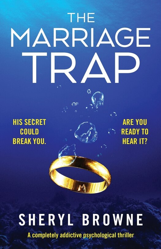 The Marriage Trap: A Completely Addictive Psychological Thriller