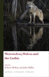 Couverture_Werewolves, Wolves And The Gothic