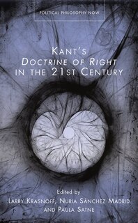 Front cover_Kant's Doctrine Of Right In The 21st Century