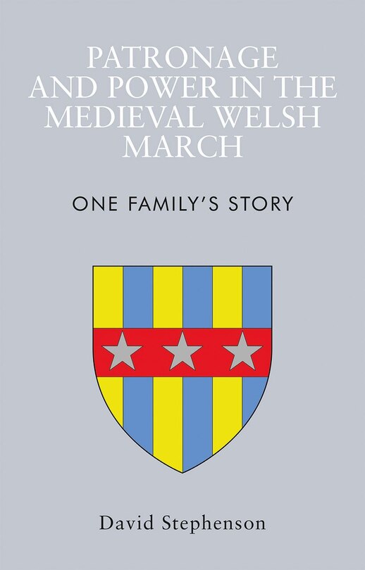 Couverture_Patronage And Power In The Medieval Welsh March