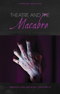 Front cover_Theatre And The Macabre