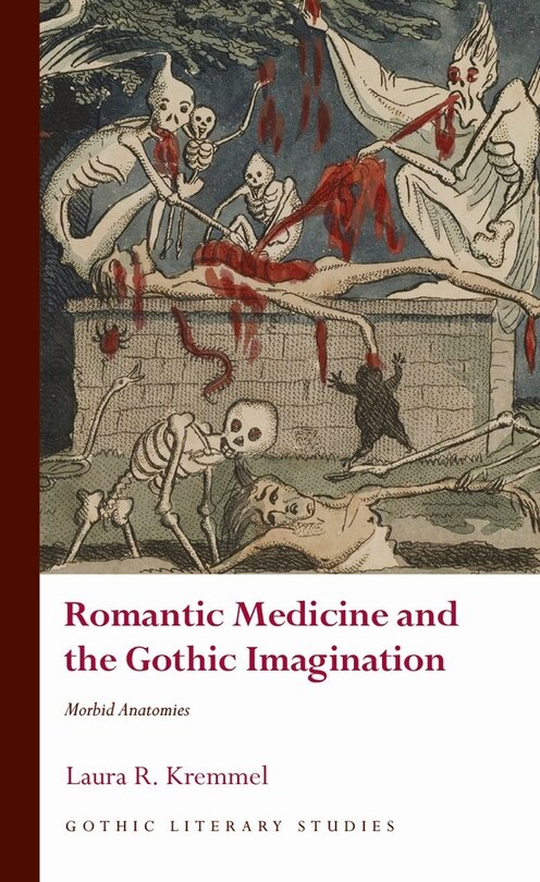 Front cover_Romantic Medicine And The Gothic Imagination
