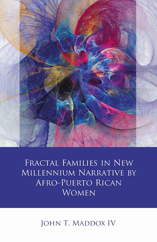 Couverture_Fractal Families In New Millennium Narrative By Afro-puerto Rican Women