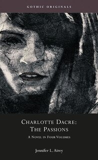 Front cover_Charlotte Dacre: The Passions