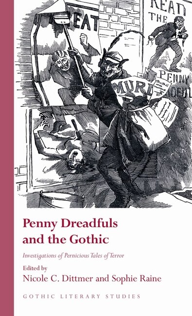 Front cover_Penny Dreadfuls and the Gothic