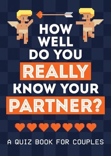 Front cover_How Well Do You Really Know Your Partner?
