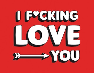 Front cover_I F*cking Love You