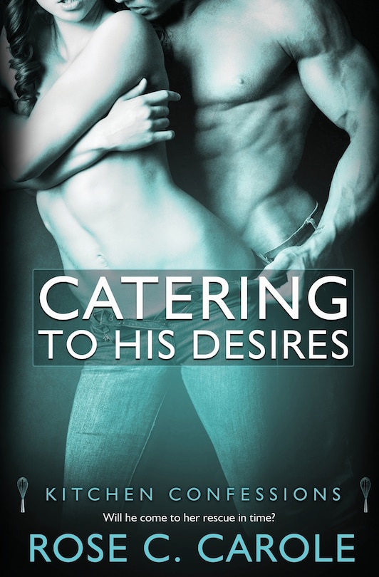 Catering to His Desires