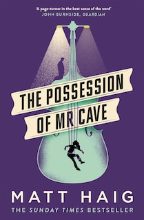 Front cover_The Possession of Mr Cave