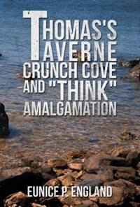 Front cover_Thomas's Taverne Crunch Cove And think Amalgamation