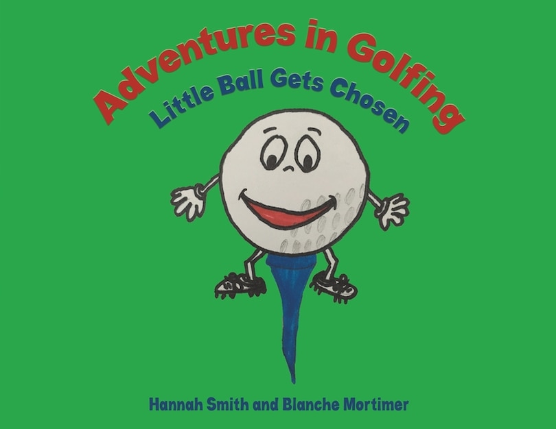 Couverture_Adventures in Golfing - Little Ball Gets Chosen