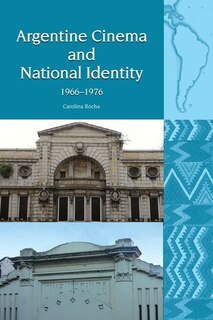 Couverture_Argentine Cinema and National Identity (1966-1976)