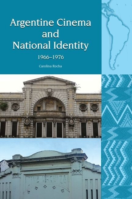 Couverture_Argentine Cinema and National Identity (1966-1976)