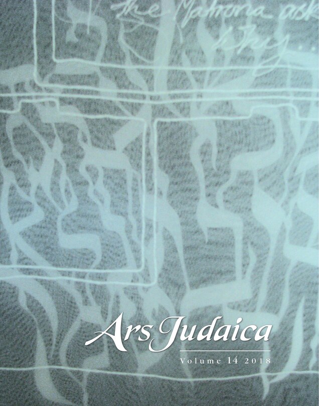 Couverture_Ars Judaica: The Bar-Ilan Journal of Jewish Art, Volume 14