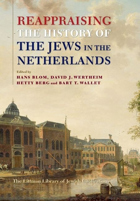 Couverture_Reappraising The History Of The Jews In The Netherlands