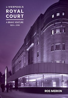 Front cover_Liverpool's Royal Court Theatre