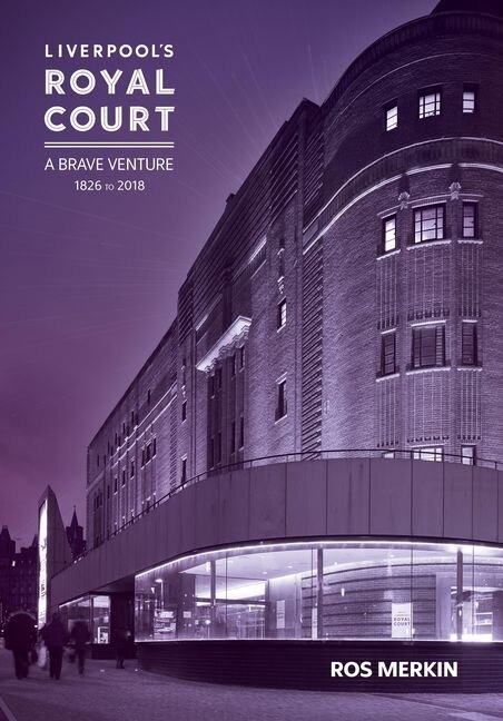 Front cover_Liverpool's Royal Court Theatre
