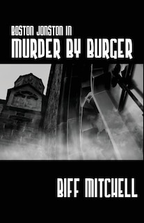 Boston Jonson In Murder By Burger