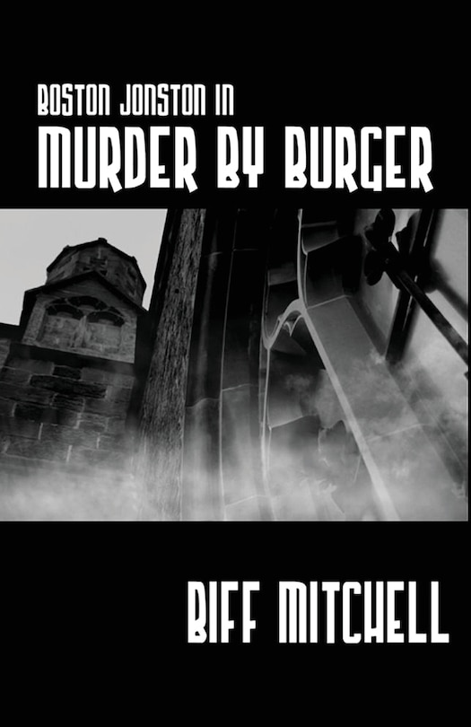 Boston Jonson In Murder By Burger