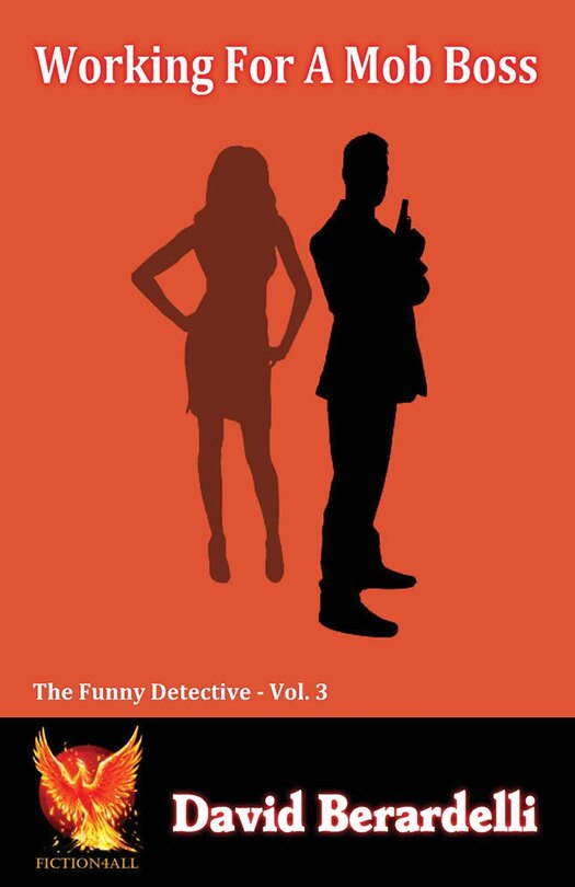 Front cover_Working For A Mob Boss (Funny Detective Vol 3)