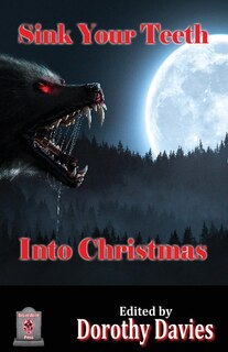 Front cover_Sink Your Teeth Into Christmas
