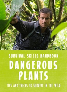 Front cover_Dangerous Plants Survival Skills Handbook