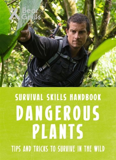 Front cover_Dangerous Plants Survival Skills Handbook