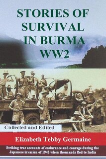 Front cover_Stories of survival in Burma WW2
