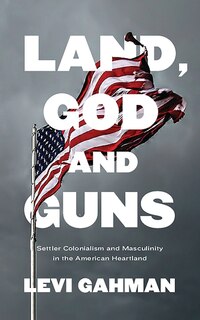 Front cover_Land, God, and Guns