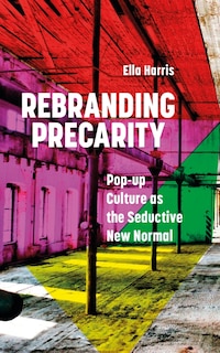 Front cover_Rebranding Precarity