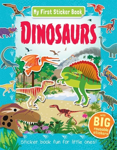 My First Sticker Book Dinosaurs: Sticker Book Fun For Little Ones!