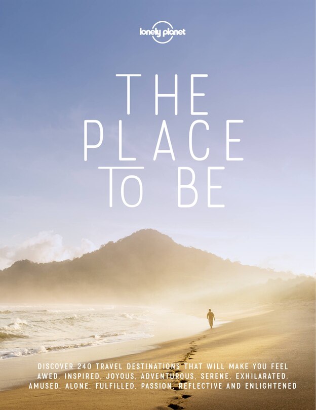 Front cover_Lonely Planet The Place To Be 1st Ed.