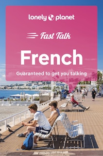 Front cover_Lonely Planet Fast Talk French 5 5th Ed.