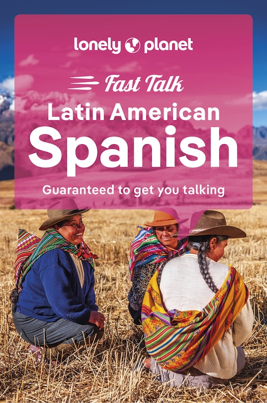 Lonely Planet Fast Talk Latin American Spanish 3 3rd Ed.