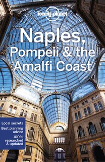 Lonely Planet Naples, Pompeii & the Amalfi Coast 7 7th Ed.