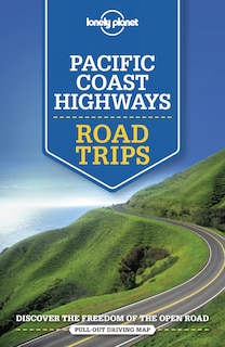 Couverture_Lonely Planet Pacific Coast Highways Road Trips 3 3rd Ed.