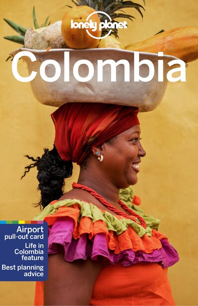 Lonely Planet Colombia 9 9th Ed. by Jade Bremner