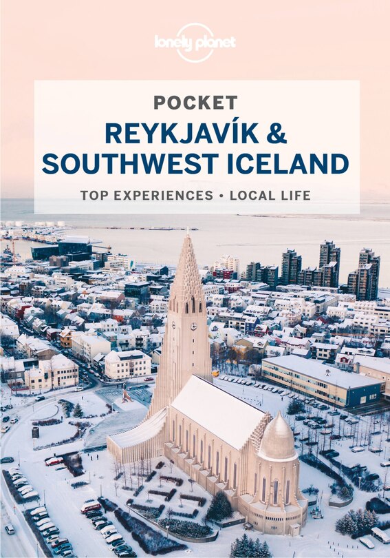 Lonely Planet Pocket Reykjavik & Southwest Iceland 4 4th Ed.