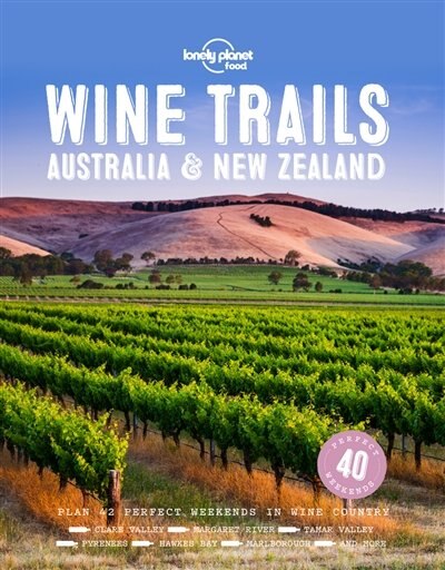 Front cover_Lonely Planet Wine Trails - Australia & New Zealand 1st Ed.