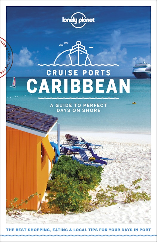 Front cover_Lonely Planet Cruise Ports Caribbean 2 2nd Ed.