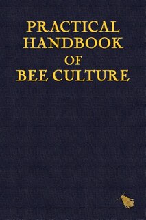 Front cover_Practical Handbook of Bee Culture
