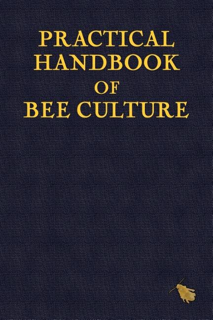 Front cover_Practical Handbook of Bee Culture