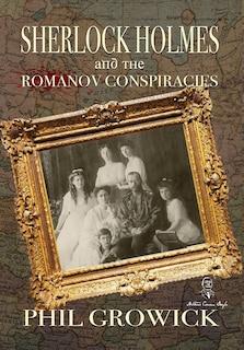 Couverture_Sherlock Holmes and The Romanov Conspiracies