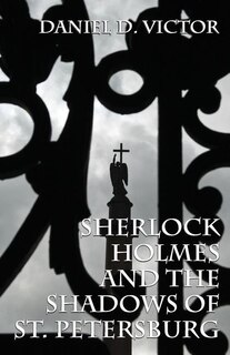 Front cover_Sherlock Holmes and The Shadows of St Petersburg