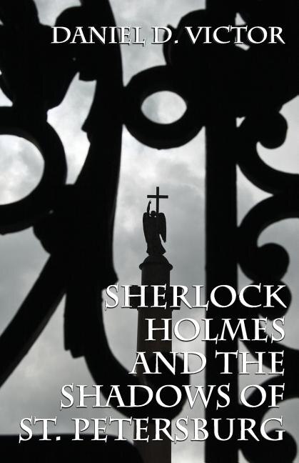 Front cover_Sherlock Holmes and The Shadows of St Petersburg
